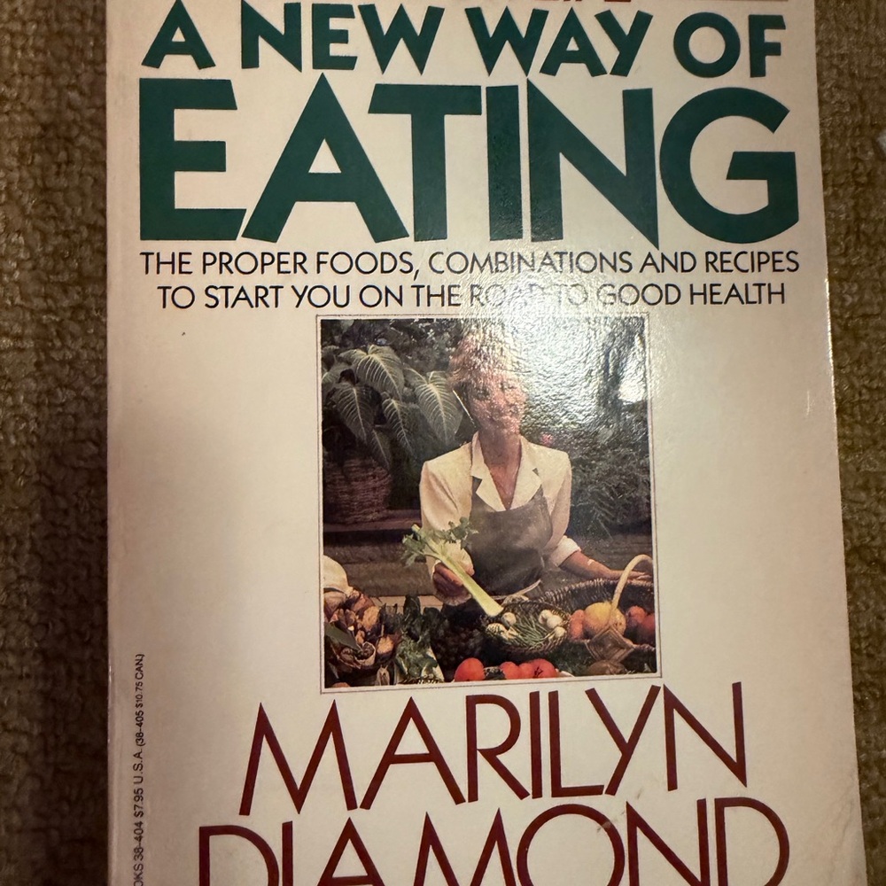 "A NEW WAY OF EATING" BY MARILYN DIAMOND FIT FOR LIFE WAY